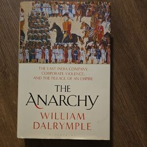 The Anarchy by William Dalrymple